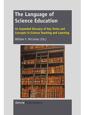 预订 The Language of Science Education: An Expanded Glossary of Key Terms and Concepts in Science Teaching and Learning