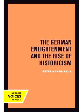 预订 The German Enlightenment and the Rise of Historicism: 9780520303102
