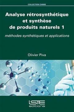[预订]Analyse rétrosynthétique et synthèse de produits naturels, Vol. 1. Méthodes synthétiques et app 9781784056001