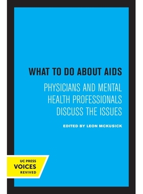预订 What to Do about AIDS: Physicians and Mental Health Professionals Discuss the Issues 如何应对艾滋病：医生和心理健康