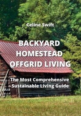 [预订]Backyard Homestead Off- Grid Living: The Most Comprehensive Sustainable- Living Guide 9789964677671