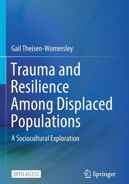 【预订】Trauma and Resilience Among Displaced Populations