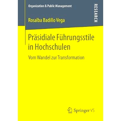 预订 Präsidiale Führungsstile in Hochschulen: Vom Wandel zur Transformation: 9783658198169