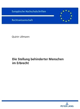 预订 Die Stellung Behinderter Menschen Im Erbrecht: 9783631745519