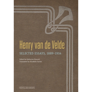 亨利·范德·费尔德：散文选集 9781606067949 Essays 1889 Selected Van Velde 年 预订 1914 Henry