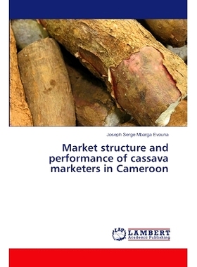 预订 Market structure and performance of cassava marketers in Cameroon: 9786208171483