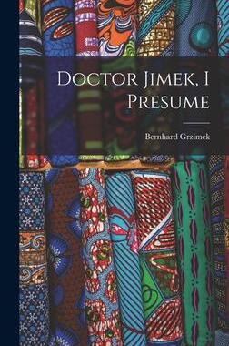 [预订]Doctor Jimek, I Presume 9781013835995