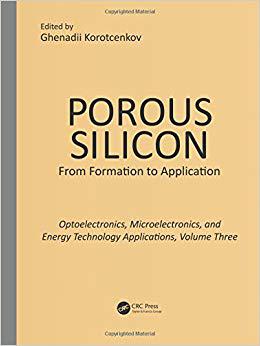 【预售】Porous Silicon:  From Formation to Applications:  Optoelectronics, Microelectronics, and Energy Technology...