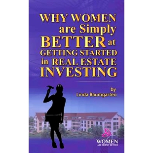 预订 Why Women Are Simply Better at GETTING STARTED in Real Estate Investing: 9781539395638