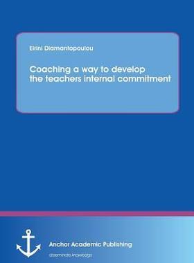 [预订]Coaching a way to develop the teachers internal commitment 9783954893645