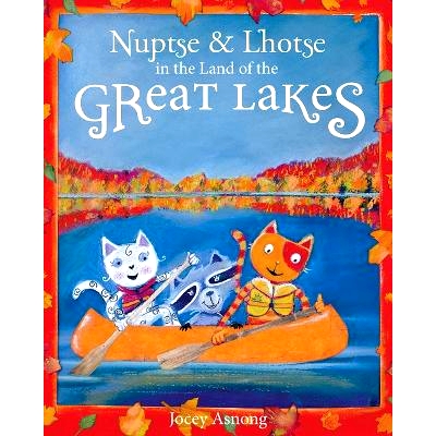 预订 Nuptse and Lhotse in the Land of the Great Lakes 大湖之地的努子峰和洛子峰: 9781771605359