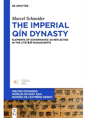 预订 The Imperial Qín Dynasty: Elements of Governance as Reflected in the Liye ?? Manuscripts 《帝国的秦*朝 李冶手稿》