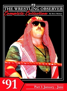 预订 The Wrestling Observer Complete Collection: 1991 Part 1 (January-June): 9798865568940