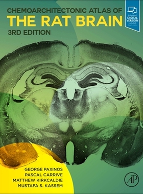 【预订】Chemoarchitectonic Atlas of the Rat Brain 9780128189597