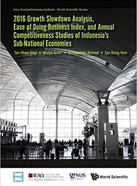 【预售】2016 Growth Slowdown Analysis, Ease Of Doing Business Index, And Annual Competitiveness Studies Of Indones...