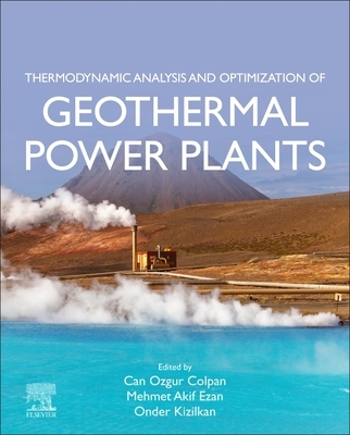 【预订】Thermodynamic Analysis and Optimization of Geothermal Power Plants