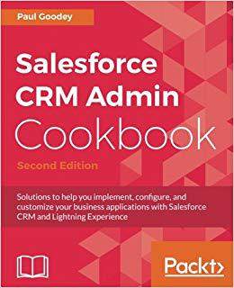 【预售】Salesforce CRM Admin Cookbook - Seco...