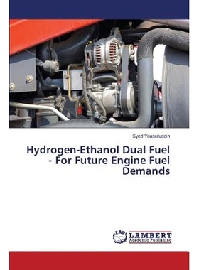 预订 Hydrogen-Ethanol Dual Fuel - For Future Engine Fuel Demands: 9783659268007