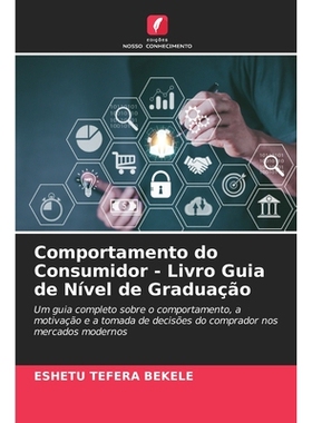 预订 Comportamento do Consumidor - Livro Guia de Nível de Graduação: 9786209375842