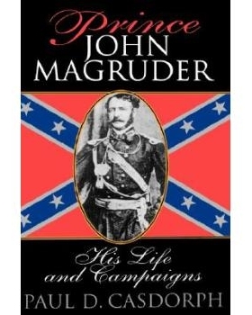 预订 Prince John Magruder: His Life And Campaigns: 9780471159414