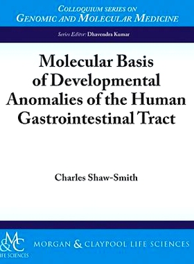 预订 Molecular Basis of Developmental Anomalies of the Human Gastrointestinal Tract