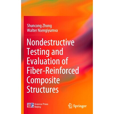 预订 Nondestructive Testing and Evaluation of Fiber-Reinforced Composite Structures