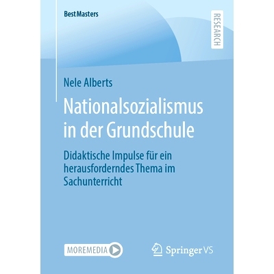 预订 Nationalsozialismus in der Grundschule: Didaktische Impulse für ein herausforderndes Thema im Sachunterricht: 9783