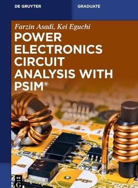 [预订]Power Electronics Circuit Analysis with PSIM® 9783110740639