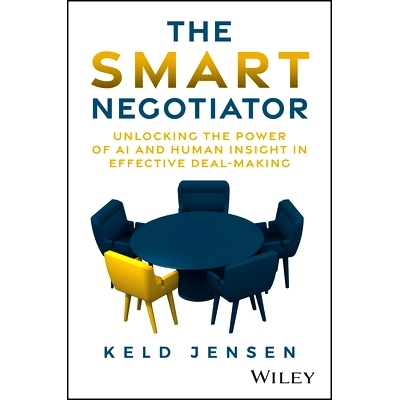 现货 The Smart Negotiator: Unlocking the Power of AI and Human Insight in Effective Deal-Making: 9781394255696