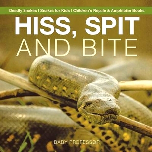 Bite for Hiss and Amphibian 9781541917200 预订 Deadly Spit Children’s Kids Snakes Books Reptile
