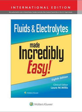 [预订]Fluids & Electrolytes Made Incredibly Easy!, International Edition (Incredibly Easy! Series®) 9781975209322