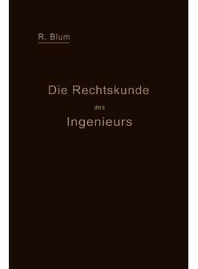 预订 Die Rechtskunde des Ingenieurs: Ein Handbuch für Technik, Industrie und Handel: 9783642939235