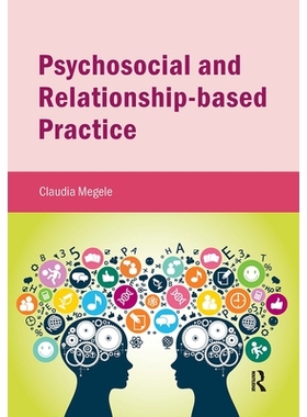 预订 Psychosocial and Relationship-based Practice 社会心理和基于关系的实践: 9781909682979