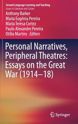 【预订】Personal Narratives, Peripheral Theatres: Essays on the Great War (1914–18)