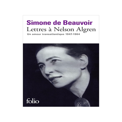 现货 越洋情书 给纳尔逊·艾格林的信 波伏娃 Simone de Beauvoir 法语原版 1947-1964 Lettres à Nelson Algren