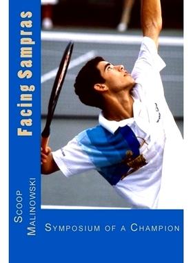 预订 Facing Sampras: Symposium Of A Champion: 9781979169295