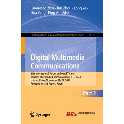 预订 Digital Multimedia Communications 21st International Forum on Digital TV and Wireless Multimedia Communications, IF