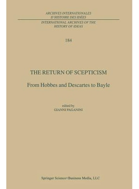 预订 The Return of Scepticism: From Hobbes and Descartes to Bayle 哲学怀疑主义怀的回归: 9789048163151