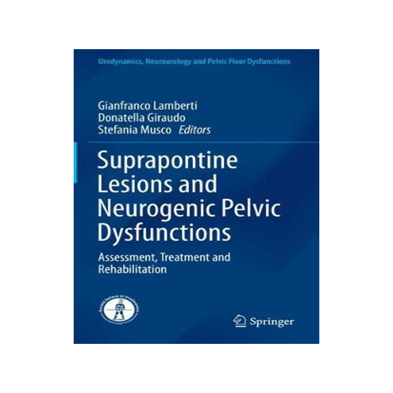 预订 Suprapontine Lesions and Neurogenic Pelvic Dysfunctions