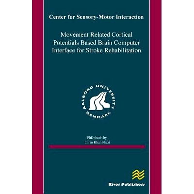 预订 Movement Related Cortical Potentials Based Brain Computer Interface for Stroke Rehabilitation: 9788792982452