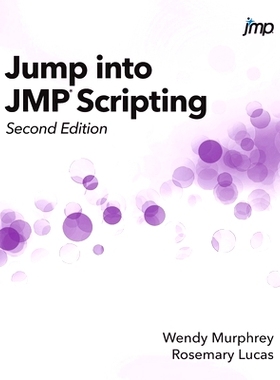预订 Jump into JMP Scripting, Second Edition (Hardcover edition): 9781642954968