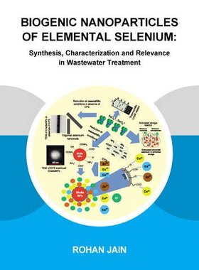 【预订】Biogenic Nanoparticles of Elemental Selenium