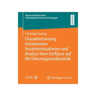 预订 Charakterisierung instationärer Anströmsituationen und Analyse ihrer Einflüsse auf die Fahrzeugaerodynamik