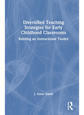 预订 Diversified Teaching Strategies for Early Childhood Classrooms: Building an Instructional Toolkit 幼儿课堂的多元化