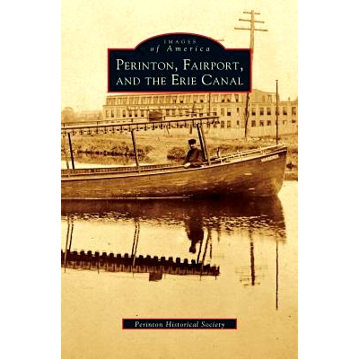 预订 Perinton, Fairport, and the Erie Canal: 9781531603427