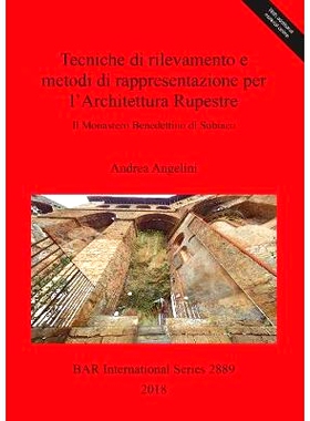 预订 Tecniche di rilevamento e metodi di rappresentazione per l’Architettura Rupestre: Il Monastero Benedettino di Subi