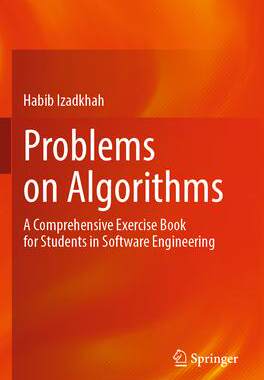 [预订]Problems on Algorithms: A Comprehensive Exercise Book for Students in Software Engineering 9783031170454