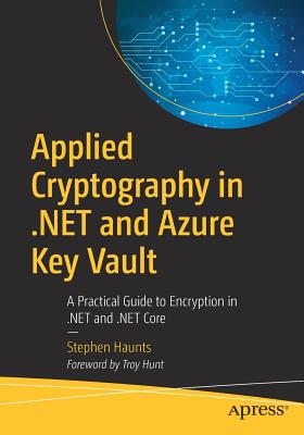 【预订】Applied Cryptography in .NET and Azure Key Vault