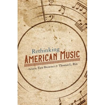预订 Rethinking American Music 重新思考美国音乐: 9780252084102