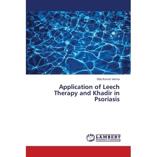 预订 Application of Leech Therapy and Khadir in Psoriasis: 9783659389054